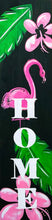 Load image into Gallery viewer, Flamingo Welcome Porch Leaner Paint Party