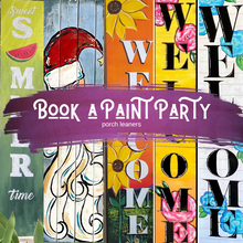 Load image into Gallery viewer, Click here to purchase any Porch Leaner Paint Party! (not canvas) with Rita
