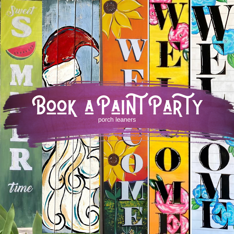 Click here to purchase any Porch Leaner Paint Party! (not canvas) with Rita